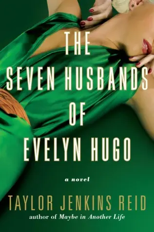 The Seven Husbands of Evelyn Hugo The Seven Husbands of Evelyn Hugo